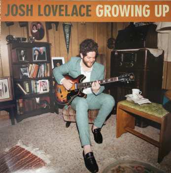 LP Josh Lovelace: Growing Up