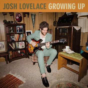 CD Josh Lovelace: Growing Up