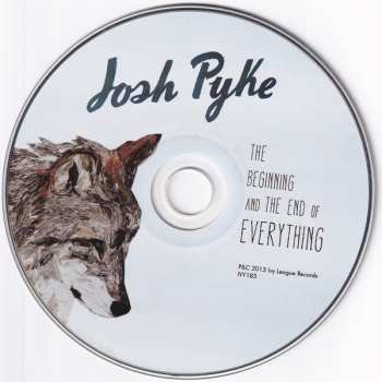 CD Josh Pyke: The Beginning And The End Of Everything