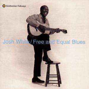 CD Josh White: Free And Equal Blues