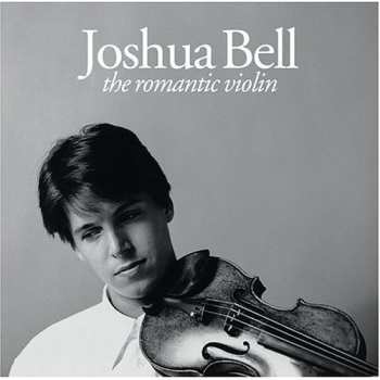 CD Joshua Bell: The Romantic Violin