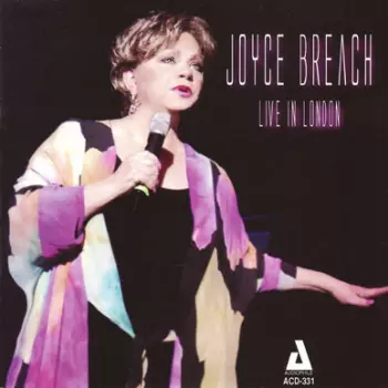 Joyce Breach: Live In London