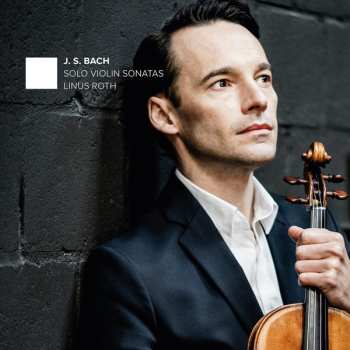 Album Johann Sebastian Bach: Sonaten Für Violine Bwv 1001,1003,1005