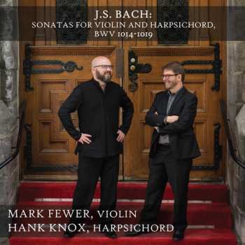 Album Johann Sebastian Bach: Sonatas For Violin And Harpsichord, BWV 1014-1019