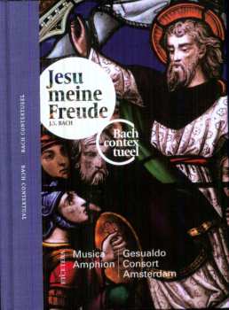 CD Johann Sebastian Bach: Jesu Meine Freude – Bach Contextueel