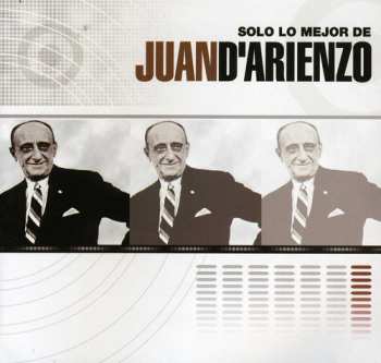 Album Juan D'Arienzo: Solo Lo Mejor De Juan D'Arienzo