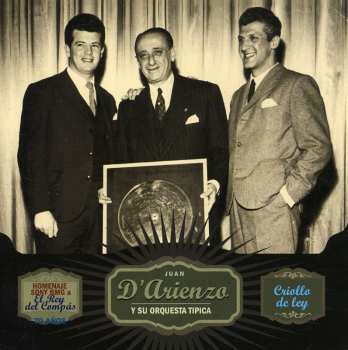 Album Juan D'Arienzo Y Su Orquesta Típica: Criollo De Ley 1957-1958