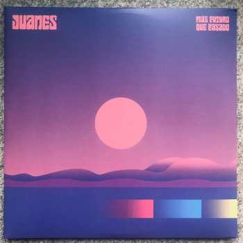 LP Juanes: Mas Futuro Que Pasado 