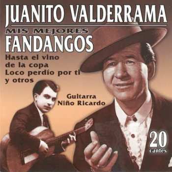 Album Juanito Valderrama: Mis Mejores Fandangos: 20 Cantes