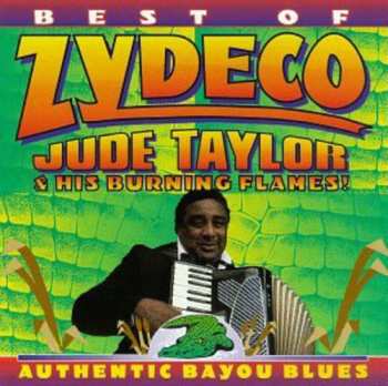 Album Jude Taylor & His Burning Flames: Best Of Zydeco
