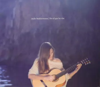 Judit Neddermann: Tot El Que He Vist