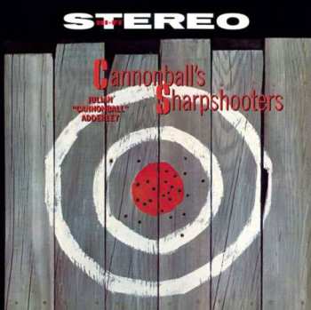 CD Cannonball Adderley: Cannonball's Sharpshooters