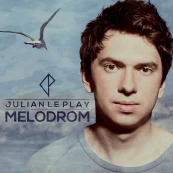 CD Julian Le Play: Melodrom