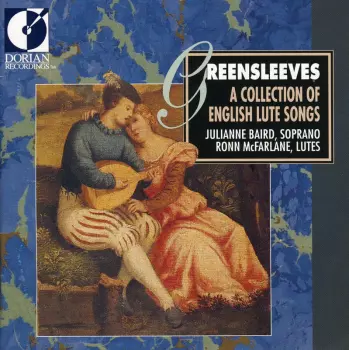 Julianne Baird: Greensleeves - A Collection Of English Lute Songs
