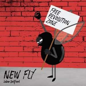 CD Julien Bertrand New Fly: Free Revolution Zone