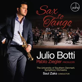 Julio Botti: Sax To Tango