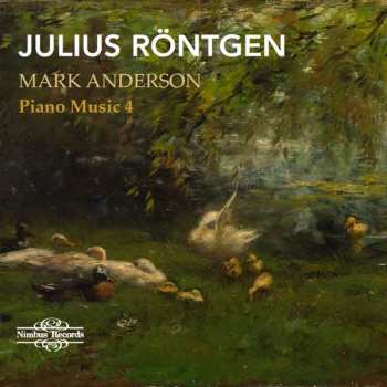 CD Julius Röntgen: Piano Music 4