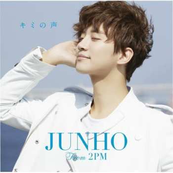 Album Lee Junho: キミの声