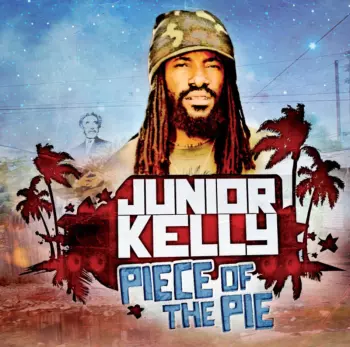 Junior Kelly: Piece Of The Pie