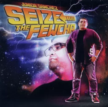 Junior Sanchez: Seize The Fewcha