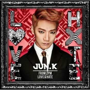 CD Jun.K: Love & Hate