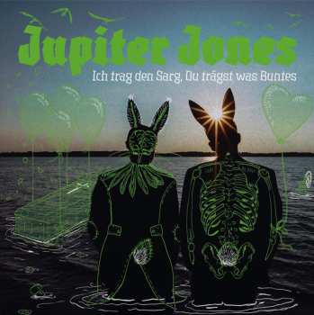 Album Jupiter Jones: Ich Trag Den Sarg, Du Trägst Was Buntes