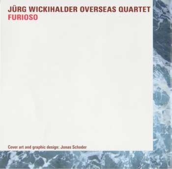 CD Jürg Wickihalder Overseas Quartet: Furioso