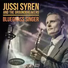 Jussi Syren And The Groundbreakers: Bluegrass Singer