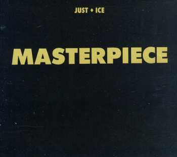 Album Just-Ice: Masterpiece