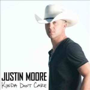CD Justin Moore: Kinda Don't Care