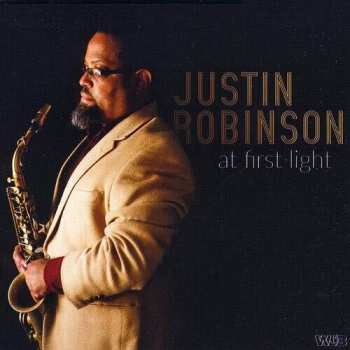 Album Justin Robinson: At First Light