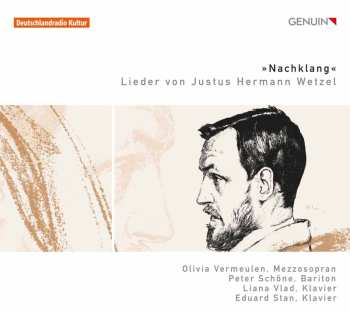 CD Justus Hermann Wetzel: Lieder "nachklang"