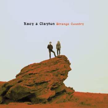 LP Kacy & Clayton: Strange Country CLR