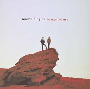 LP Kacy & Clayton: Strange Country