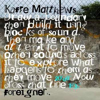 Album Kaffe Matthews: Foreigner
