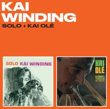 Album Kai Winding: Solo + Kai Ole