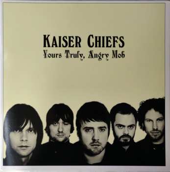 2LP Kaiser Chiefs: Yours Truly, Angry Mob