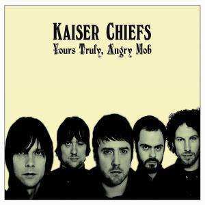 CD/DVD Kaiser Chiefs: Yours Truly, Angry Mob LTD | DLX