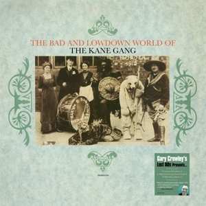 LP The Kane Gang: The Bad And Lowdown World Of The Kane Gang CLR
