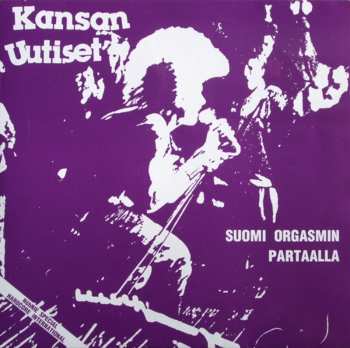 2LP Kansan Uutiset: Suomi Orgasmin Partaalla
