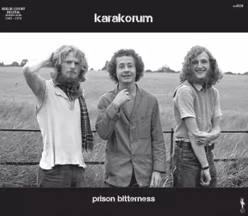 Karakorum: Prison Bitterness