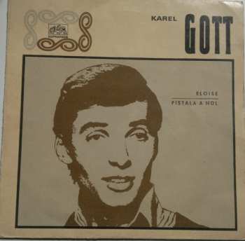 SP Karel Gott: Eloise / Píšťala A Hůl