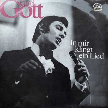 LP Karel Gott: In Mir Klingt Ein Lied