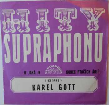 SP Karel Gott: Je Jaká Je / Konec Ptačích Árií