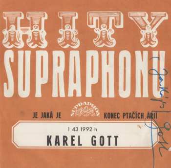 SP Karel Gott: Je Jaká Je / Konec Ptačích Árií