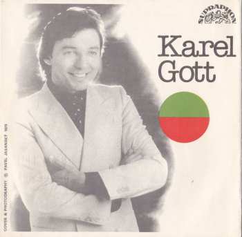 SP Karel Gott: Jen Se Hádej / Snů Plný Krám