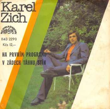 SP Karel Zich: Na Prvním Programu / V Zádech Táhnu Stín