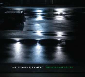 Album Kari Ikonen: The Helsinski Suite