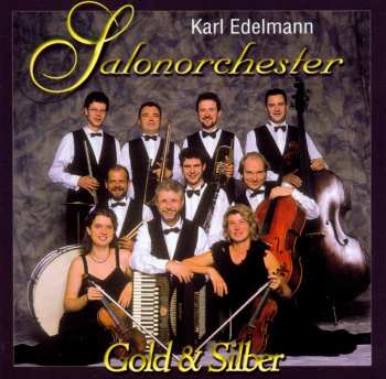 Album Karl Edelmann: Gold & Silber