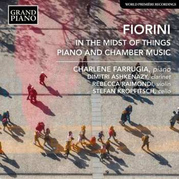 CD Dimitri Ashkenazy: In The Midst Of Things: Piano And Chamber Music